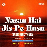 Sabri Brothers, Ghulam Farid Sabri, Maqbool Ahmed Sabri – Nazan hai Jis Pe Husn
