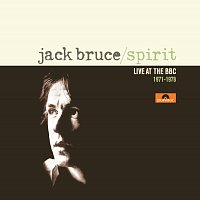 Jack Bruce – "Spirit - Live at the BBC 1971 - 1978"