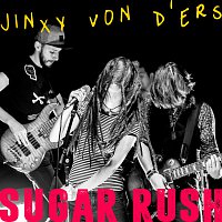 JINXY VON D'ERS – Sugar Rush