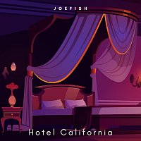 Joefish – Hotel California