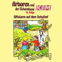 Arborex und der Geheimbund KIM – 14: Giftalarm auf dem Schulhof