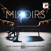 Alexander Krichel – Miroirs - Ravel Piano Works