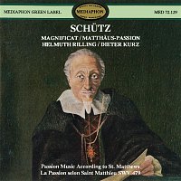 Spandauer Kantorei & Wurttemberg Chamber Choir & Dieter Kurz & Helmuth Rilling – Schutz: Magnificat & St. Matthew Passion