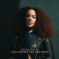 Talisha Karrer – Jazz Covers Pop and Rock