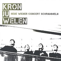 Neue Wiener Concert Schrammeln – Kronjuwelen