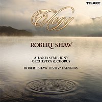 Robert Shaw, Atlanta Symphony Orchestra, Atlanta Symphony Orchestra Chorus – Elegy