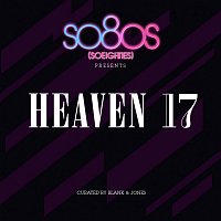 Přední strana obalu CD So80s Presents Heaven 17 [Curated By Blank & Jones]