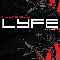 Lyfe Jennings – I Love You