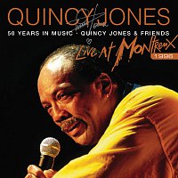 Quincy Jones – 50 Years In Music: Quincy Jones & Friends [Live At Montreux Jazz Festival, Switzerland/1996]