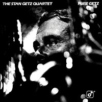 Stan Getz Quartet – Pure Getz