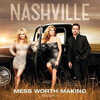 Nashville Cast, Aubrey Peeples – Mess Worth Making