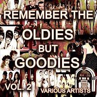 Různí interpreti – Remember The Oldies But Goodies, Vol. 2