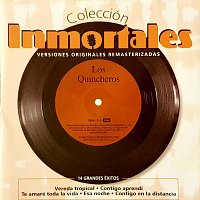 Los Quincheros – Colección Inmortales [Remastered 2004]