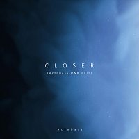 Actobass – Closer (Actobass D&B Edit)