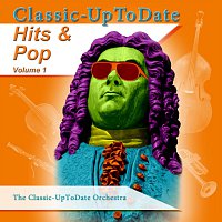 The Classic-UpToDate Orchestra – Classic-UpToDate Hits & Pop Volume 1
