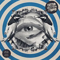 Better Lost Than Stupid – Wild Slide (Reprise)