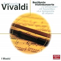 Roberto Michelucci, Felix Ayo, Federico Agostini, Antonio Perez, Mariana Sirbu – Vivaldi: Beruhmte Violinkonzerte