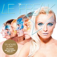 Le Freak – 25 Hours a Day