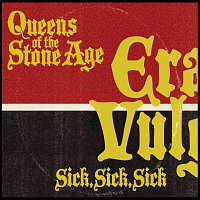 Queens Of The Stone Age – Sick, Sick, Sick