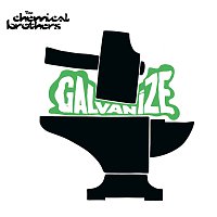 The Chemical Brothers – Galvanize