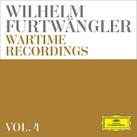 Wilhelm Furtwangler: Wartime Recordings [Vol. 4]