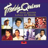 Freddy Quinn – Mein ganzes Leben ist Musik