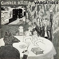 Gunder Hagg – Vargatider