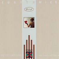 Eurythmics, Annie Lennox, Dave Stewart – Sweet Dreams (Are Made Of This)