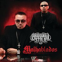 Crooked Stilo – Malhablados