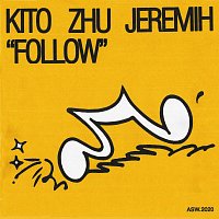 Kito, ZHU, Jeremih – Follow
