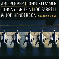 Art Pepper, John Klemmer, Johnny Griffin, Joe Farrell, Joe Henderson – Ballads By Five