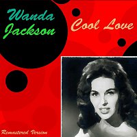 Wanda Jackson – Cool Love