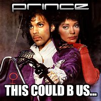 Prince – THIS COULD B US