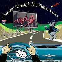 Big Daddy – Cruisin' Through The Rhino Years