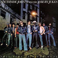 Southside Johnny, The Asbury Jukes – This Time It's for Real (Remastered)