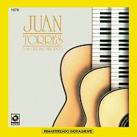 Juan Torres – Interpreta Grande Exitos de Tríos [Remasterizado Digitalmente (Digital Remaster)]
