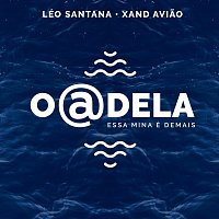 Léo Santana, Xand Aviao – O @ Dela (Essa Mina É Demais) [Léo Santana Ao Vivo / 2020]