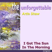Artie Shaw – I Got the Sun in the Morning
