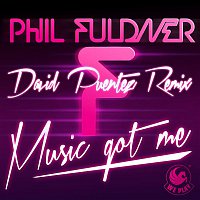 Phil Fuldner – Music Got Me (David Puentez Remix)