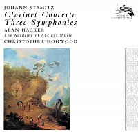 Alan Hacker, Academy of Ancient Music, Christopher Hogwood – Stamitz, Johann: Clarinet Concerto / 3 Symphonies
