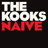 The Kooks – Naive