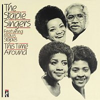 The Staple Singers – This Time Around