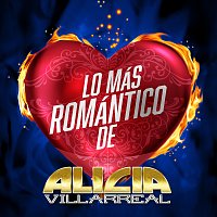 Alicia Villarreal – Lo Más Romántico De