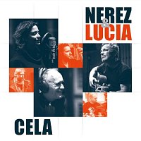 Nerez & Lucia – Cela