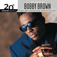 Bobby Brown – The Best Of Bobby Brown 20th Century Masters The Millennium Collection