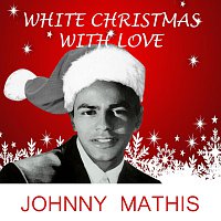 Johnny Mathis – White Christmas With Love