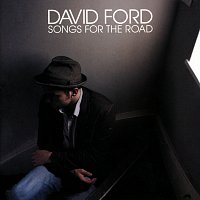 David Ford – Songs For The Road