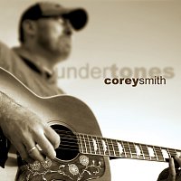 Corey Smith – Undertones