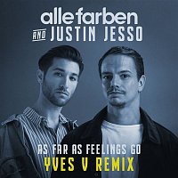 Alle Farben & Justin Jesso & Yves V – As Far as Feelings Go (Yves V Remix)