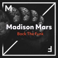 Madison Mars – Back The Funk